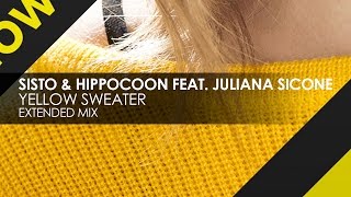 Download Lagu Sisto \u0026 Hippocoon featuring Juliana Sicone - Yellow Sweater MP3