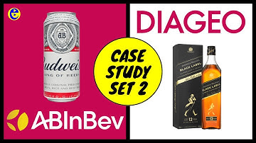 Case Study Set 2: Diageo, Anheuser-Busch InBev | Spoken Essays
