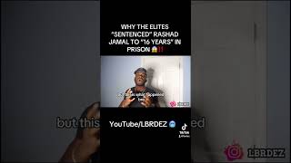 WHY “RASHAD JAMAL” WAS SENTENCED TO “16 YEARS” IN PRISON