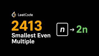 Celebrity Smallest Even Multiple | LeetCode 2413 Solution & Explanation (C++) Profile