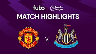 Manchester United vs. Newcastle United | PREMIER LEAGUE HIGHLIGHTS | Week 34 | Fubo Canada