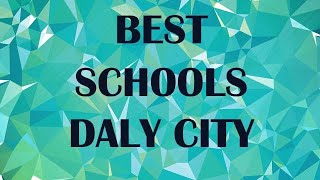 schools around Daly City, United States