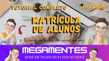COMO MATRICULAR ALUNOS EM LOTE / CARREGAR LISTA DE USUÁRIOS NO MOODLE - TUTORIAL COMPLETO 2021