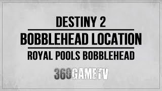Royal Pools Bobblehead Locations - Fan Triumph Guide Part 1 - Eidolon Exotic Shell - Destiny 2