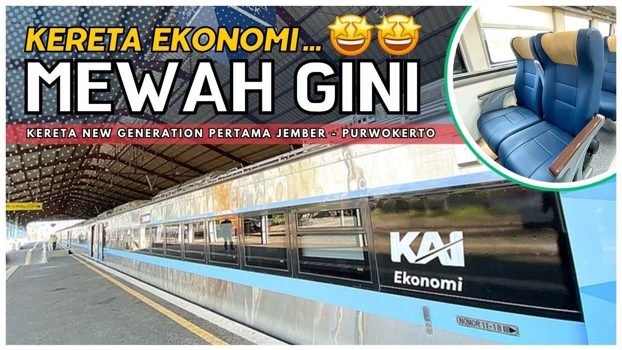 FASILITAS KERETA EKONOMI TERBAIK‼️ -  Trip KA Logawa New Generation Jember - Purwokerto Fulltrip