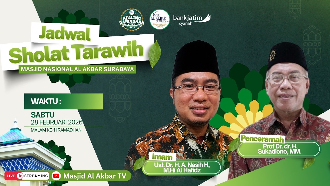 🔴LIVE TARAWIH MALAM KE-11 HEALING RAMADHAN 1447 H | MASJID AL AKBAR SURABAYA