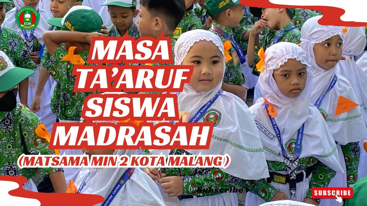 MASA TA'ARUF SISWA MADRASAH | MATSAMA MIN 2 KOTA MALANG
