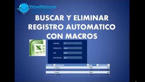BUSCARY ELIMINAR REGISTROS CON MACROS EN EXCEL