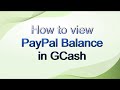 How to make Paypal balance show in Gcash