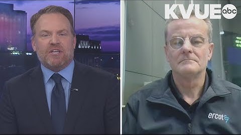Texas power outages: ERCOT CEO answers questions amid winter storm | KVUE
