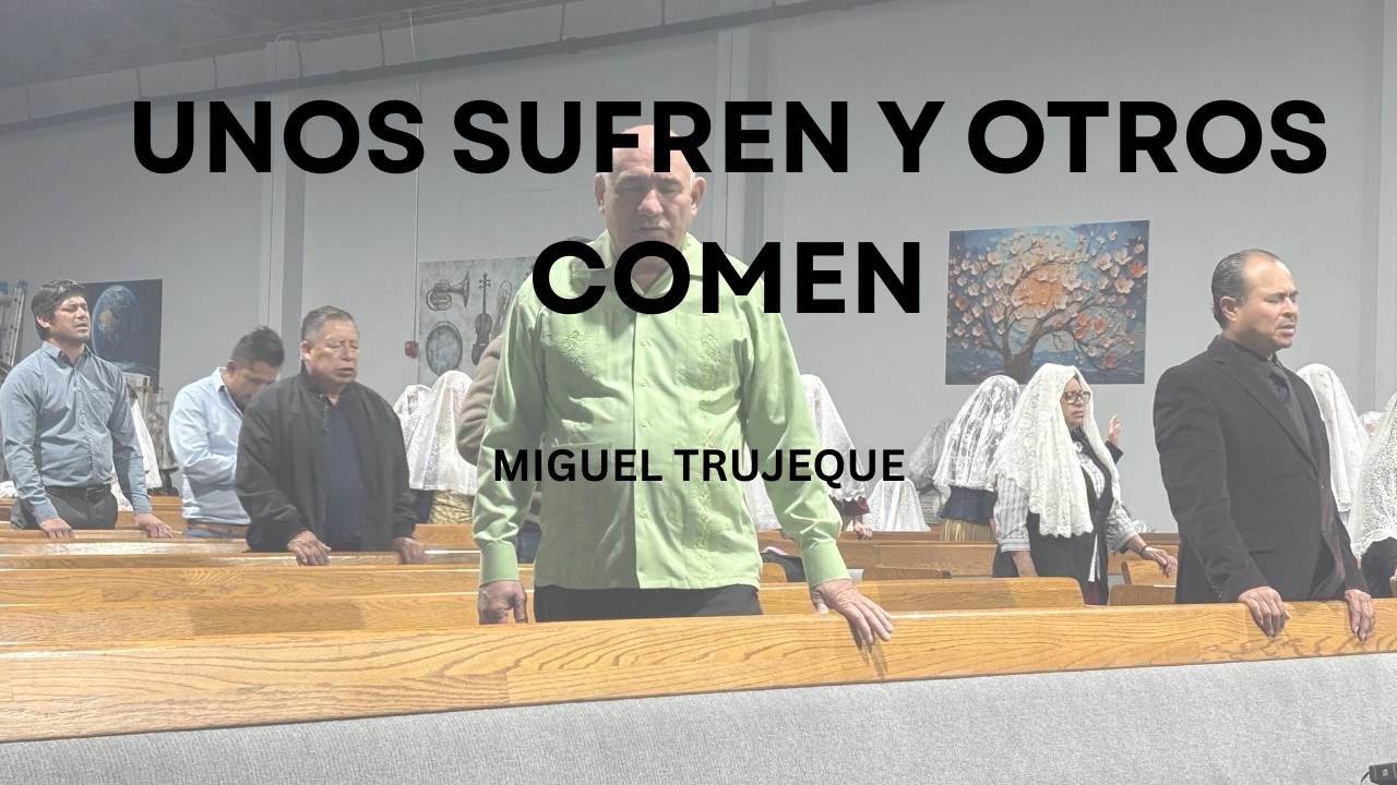 Unos Sufren Y Otros Comen | Miguel Trujeque