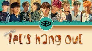 Video thumbnail of "SF9 - LET'S HANG OUT (Play with me) [ESP|HAN] Letra Español"