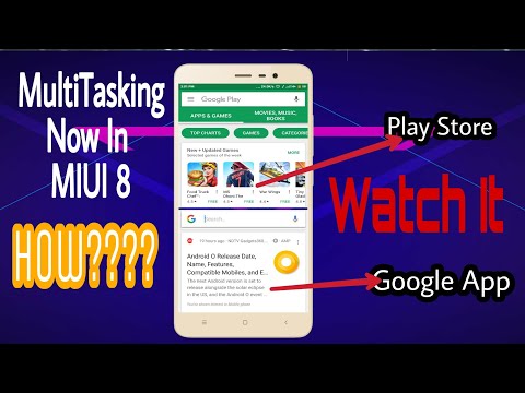 Split Your Screen On MIUI 8 For Multitasking