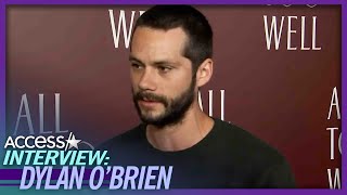 Dylan O'Brien Raves About Working With Taylor Swift On 'All Too Well'