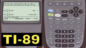 TI-89 Calculator - 17 - Converting Between Degrees and Radians