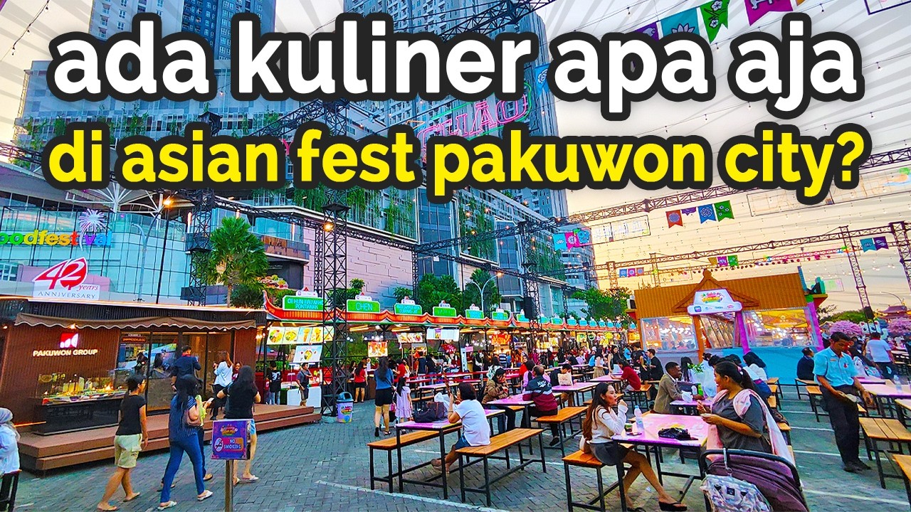 KULINER ASIA SEMUA ADA⁉️ Jelajah Asian Fest Pakuwon City Mall Surabaya 【4K】