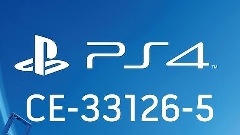 PlayStation 4 How to Fix YouTube Streaming Error CE-33126-5