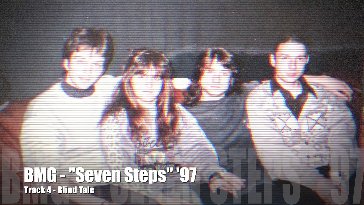 Watch BMG "Seven Steps" 97 - Track4: Blind Tale on YouTube Watch BMG "Seven Steps" 97 - Track4: Blind Tale on YouTube