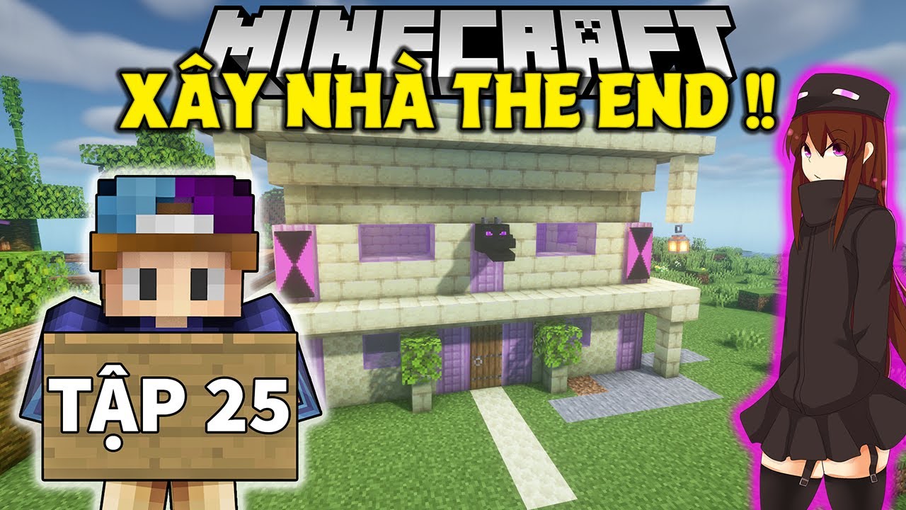 THỬ THÁCH SINH TỒN MINECRAFT 1.18 | Tập 25 | Xây Nhà The End !! - YouTube