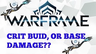 Warframe - Synoid Simulor (Crit build, or base damage)