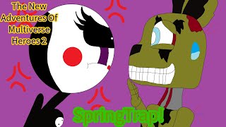Multiverse Heroes- Springtrap
