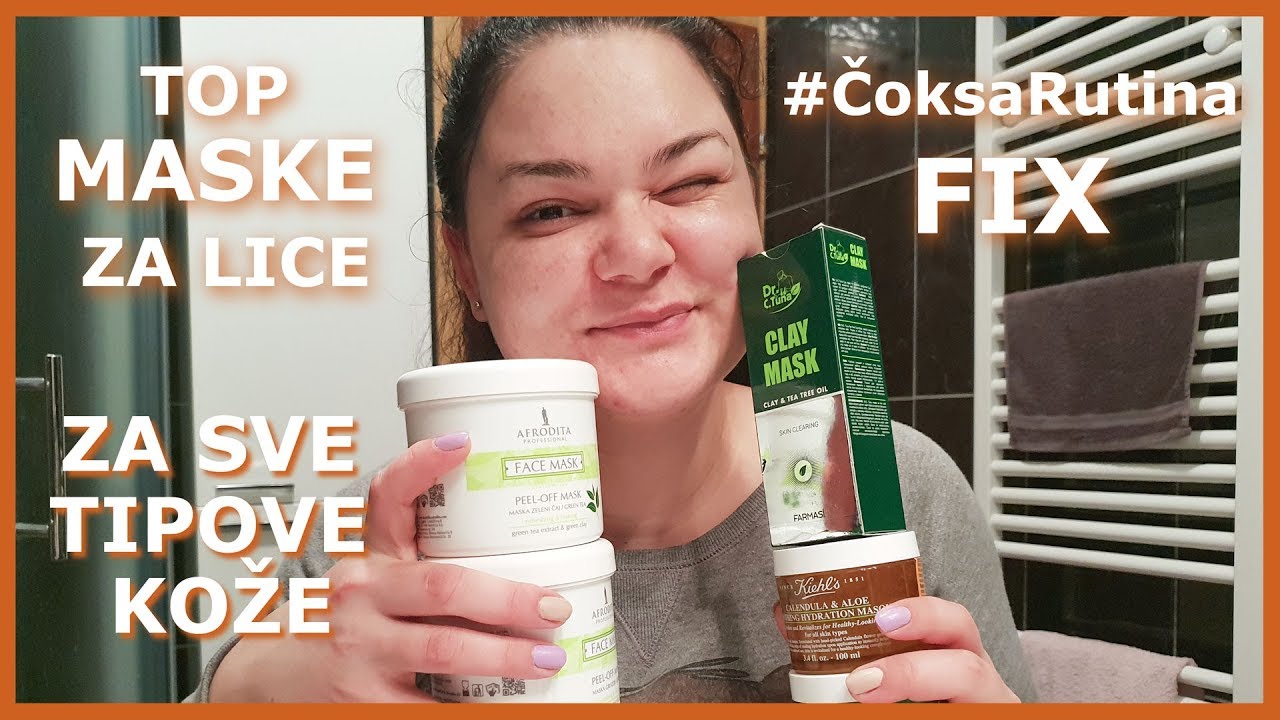 Najdraže MASKE za lice - za SVE tipove kože | #ČoksaRutina FIX