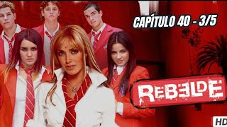Rebelde | Temporada 1 | Capítulo 40 - 3/5