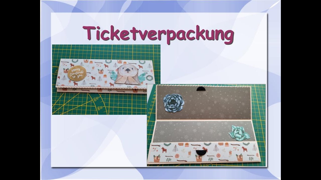 Bastelanleitung: Ticketverpackung 