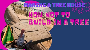 Myth of Empires, Tree house building with the boys