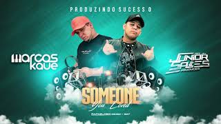 DJ Marcos Kauê Feat. DJ Junior Sales - SOMEONE YOU LOVED (Exclusiva) DJ Marcos Kauê Feat. DJ Junior Sales - SOMEONE YOU LOVED (Exclusiva)