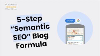 5Step Semantic SEO Blog Writing Formula (Traffic Explosion)