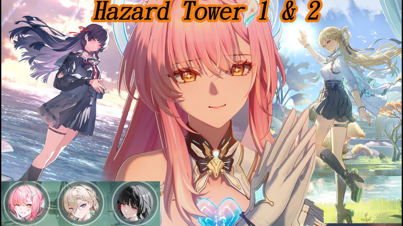【鳴潮】3.1深境之塔1&2層 | 愛彌斯 x 琳奈 x千咲 |Hazard Tower Floor 1&2|  Wuthering Waves
