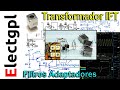 Transformador Resonante IFT y Filtro IF | Medidor de Tanque LC | Adaptación de Impedancias y BALUN