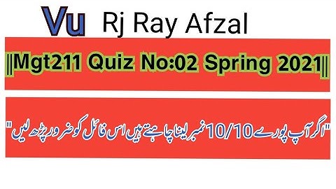 ||Mgt211 quiz No:02 Spring 2021||100% Correct Solve Ans||By Rj Ray Afzal