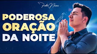 Você Vai Viver um Tempo de Milagres I 🙏🏽Oração da Noite 🔥