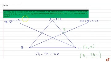 Let ABC be a triangle such that the coordinates of the vertex A are (3, 1). Equation of the me...