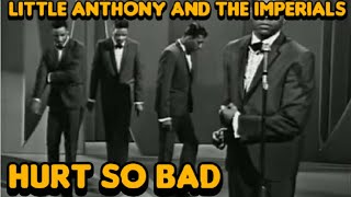 Hurt So Bad (Little Anthony and the Imperials, 1965)