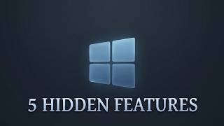 5 Windows Features Hiding in Plain Sight
