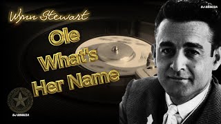 Video thumbnail of "Wynn Stewart  - Ole What's Her Name (1967)"