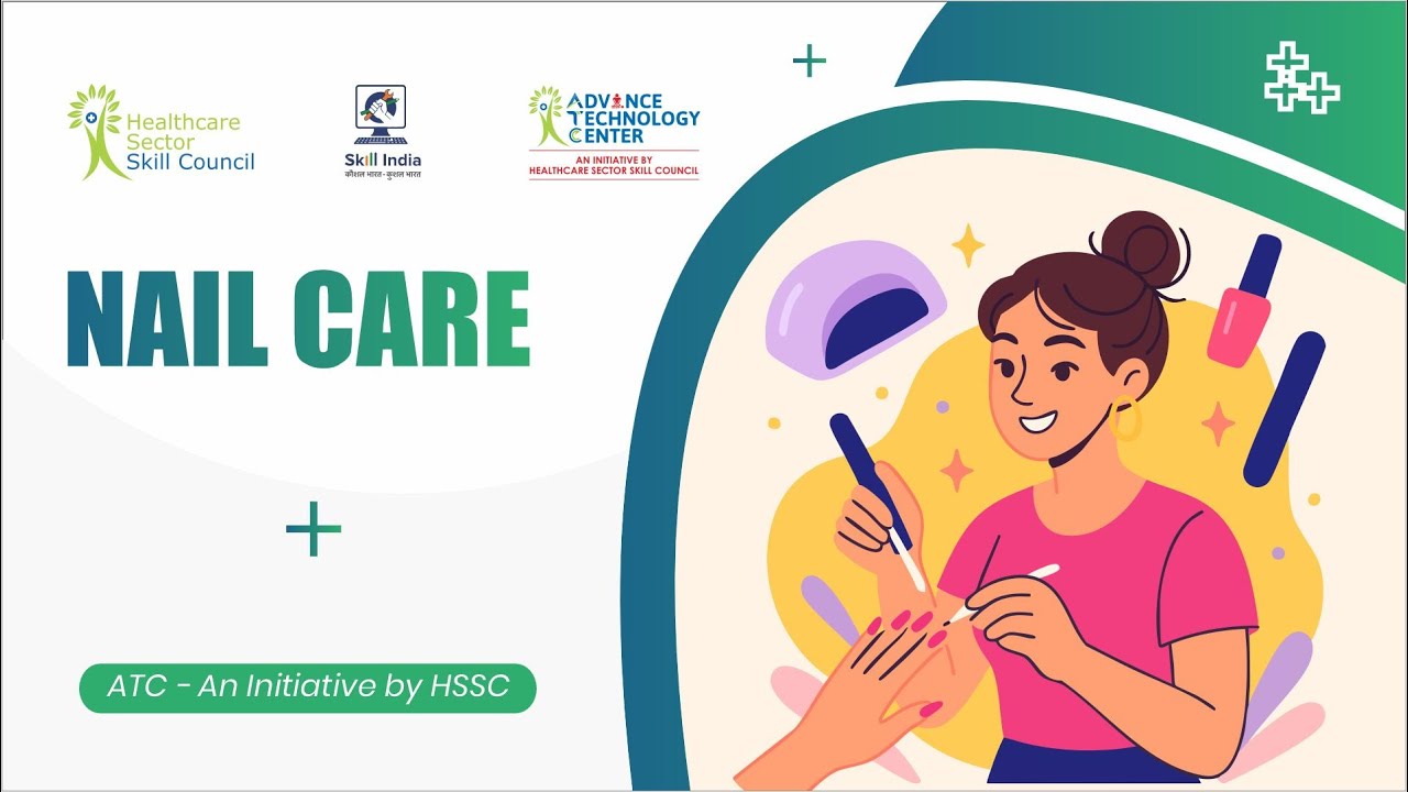 Nail Care | ATC–HSSC Skill Video