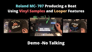 Roland MC-707 Producing A Beat Using Vinyl Samples and Looper Features Demo - No Talking