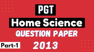 #1 PGT Home Science 2013 Question paper