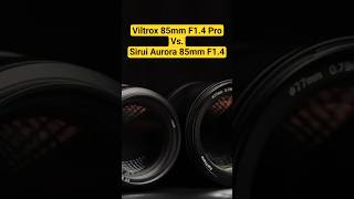 Viltrox 85mm F1.4 Pro Vs. Sirui Aurora 85mm Short #viltrox85mm #siruiaurora  #SonyAlpha #LensReview
