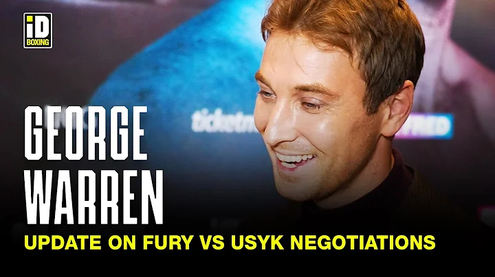 George Warren Gives Update On Fury vs Usyk Negotia...