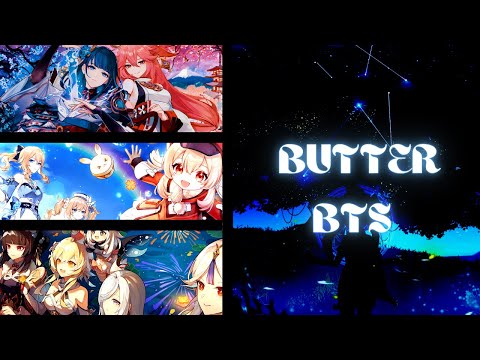 Genshin Impact | Music Video | Butter-BTS