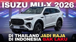ASTRA TAKUT? Ini Alasan Isuzu MU-X 2026 Indonesia Dibikin “Biasa” Demi Fortuner Tetap LAKU