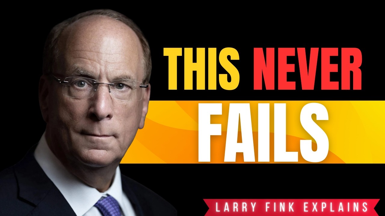 Larry Fink: The Wealth Principle That Never Fails
