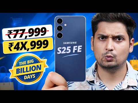 Samsung S25 FE HUGE Price CUT 🔥 Flipkart Big Billion Days - Better Than S26 FE?