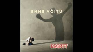 Video thumbnail of "REGATT - Enne Võitu"