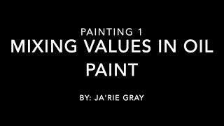 Mixing Values in Oil Paint